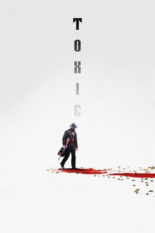 Affiche de Toxic